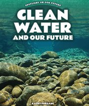Clean water and our future cover image