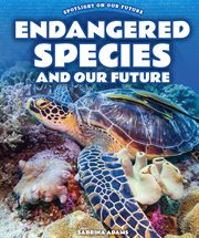 Endangered species and our future cover image