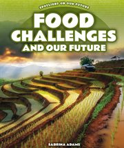Food challenges and our future cover image