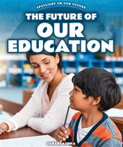 The future of our education cover image
