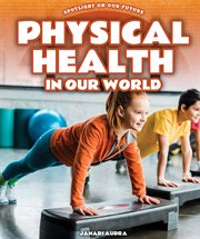 Physical health in our world cover image