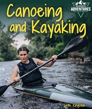 Canoeing and kayaking cover image