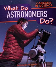 What do astronomers do? cover image
