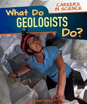 What do geologists do? cover image