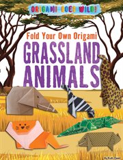 Fold your own origami grassland animals cover image