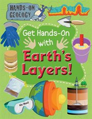 Get hands-on with earth's layers! cover image