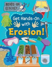 Get hands-on with erosion! cover image