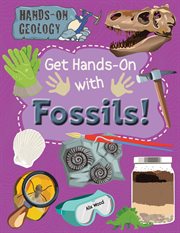 Get hands-on with fossils! cover image