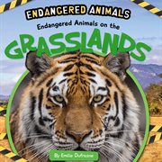 Endangered animals on the grasslands cover image