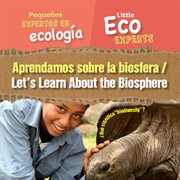 Aprendamos sobre la biosfera / let's learn about the biosphere cover image