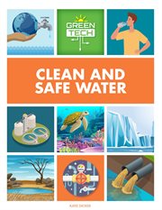 Clean and safe water : technology to save our world cover image