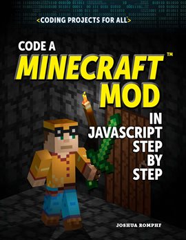 Imagen de portada para Code a Minecraft® Mod in JavaScript Step by Step