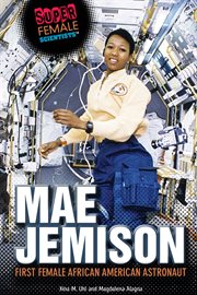 Mae Jemison : First Female African American Astronaut cover image