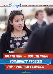 Identifying and Documenting A Community Problem for A Political Campaign