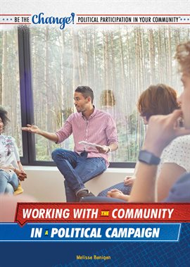 Cover image for Working with the Community in a Political Campaign