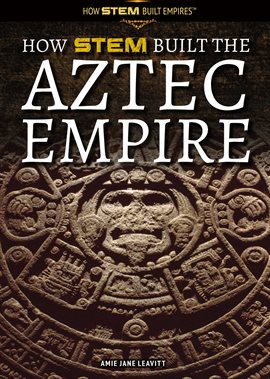 Umschlagbild für How STEM Built the Aztec Empire