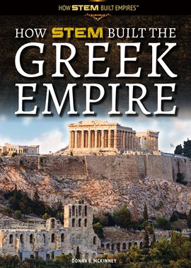 Cover image for How STEM Built the Greek Empire