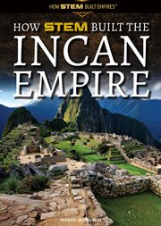 How STEM built the Incan empire cover image
