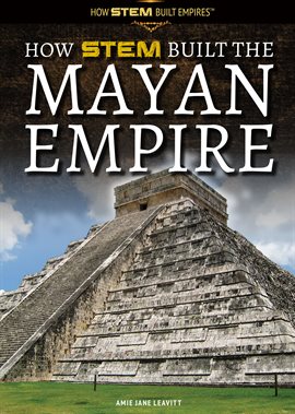 Umschlagbild für How STEM Built the Mayan Empire