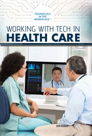 Working with tech in health care cover image