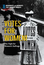 Votes for women!. The Fight for Women's Suffrage cover image