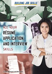 Ace your résumé, application, and interview skills cover image