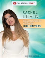 Rachel Levin : beauty and life hacks icon with more than 3 billion views cover image