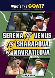Serena vs. Venus vs. Sharapova vs. Navratilova cover image