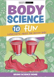 Body science : 10 fun experiments about the human body cover image