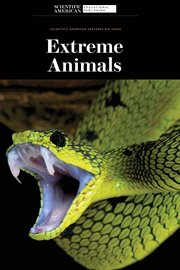 Extreme Animals : Scientific American Explores Big Ideas cover image