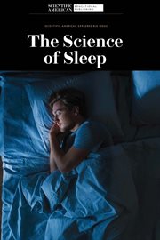 The Science of Sleep : Scientific American Explores Big Ideas cover image