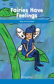 Fairies have feelings : what are you feeling? : instructional guide cover image