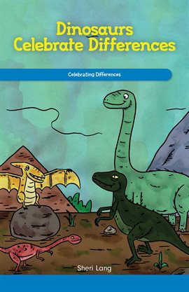 Cover image for Dinosaurs Celebrate Differences