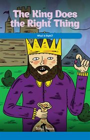 The king does the right thing : what is right? cover image