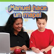 ¡manuel hace un mapa! (manuel makes a map!) cover image