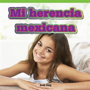 Mi herencia mexicana cover image