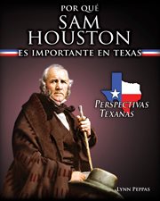Por qué sam houston es importante en texas (why sam houston matters to texas) cover image