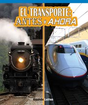 El transporte: antes y ahora (transportation then and now) cover image