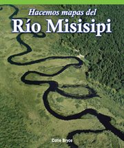 Hacemos mapas del río misisipi (mapping the mississippi river) cover image