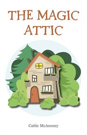 The magic attic cover image