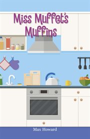 Miss muffet's muffins cover image