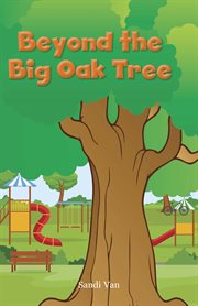 Beyond the big oak tree cover image
