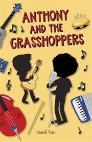 Anthony and the grasshoppers cover image