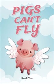 Pigs can't fly cover image