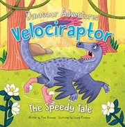 Velociraptor. The Speedy Tale cover image