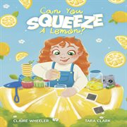 Can You Squeeze a Lemon? cover image