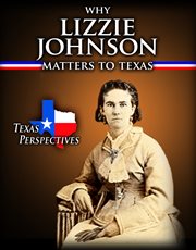 Why Lizzie Johnson matters to Texas cover image