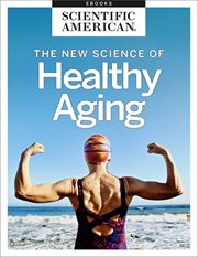 The new science of healthy aging cover image