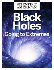 Black holes : going to extremes cover image