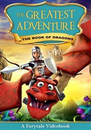 The greatest adventure. The Book of Dragons cover image